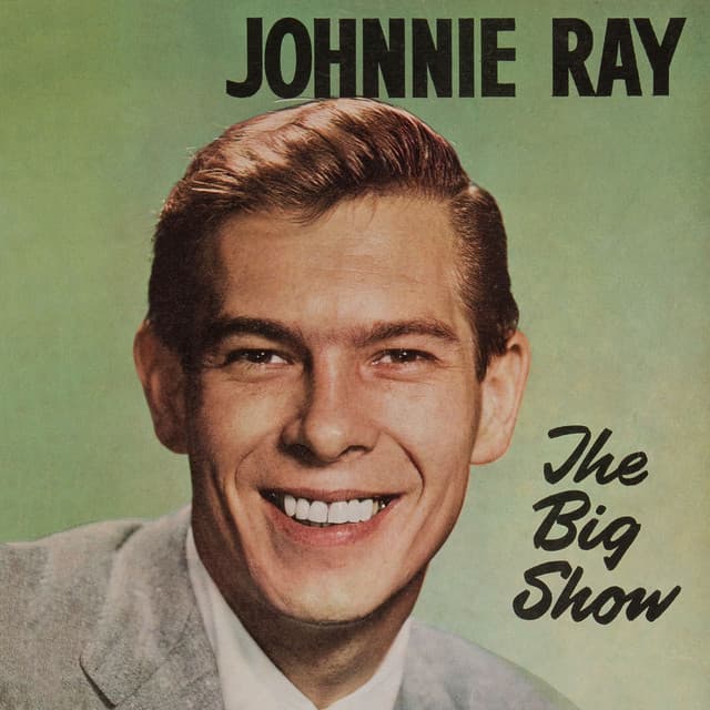 The Big Show - Johnnie Ray