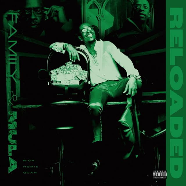 Family & Mula - Reloaded - Rich Homie Quan