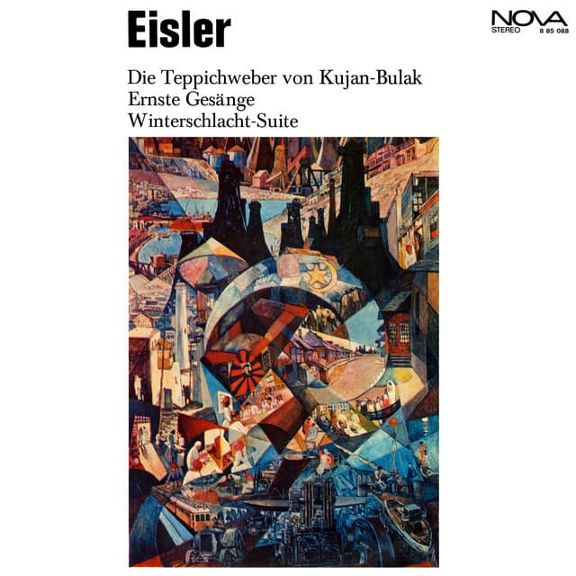Eisler: Die Teppichweber von Kujan-Bulak / Ernste Gesänge / Winterschlacht-Suite - Hanns Eisler