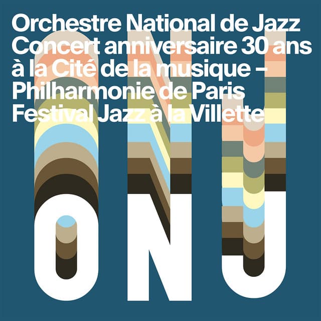 Concert anniversaire 30 ans - Orchestre National De Jazz