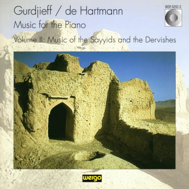 Gurdjieff & De Hartmann: Music for the Piano, Vol. II - Music of the Sayyids and the Dervishes - G. I. Gurdjieff