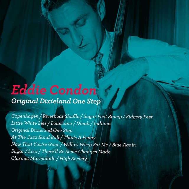 Original Dixieland One Step - Eddie Condon