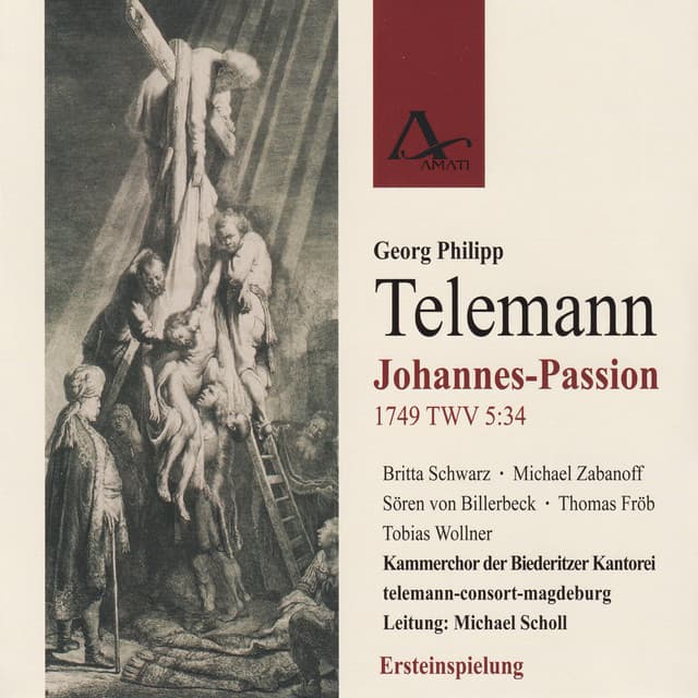 Georg Philipp Telemann: St John Passion TWV 5:34 - Georg Philipp Telemann