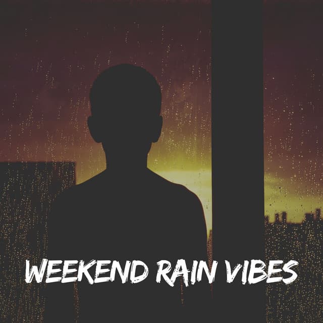 Weekend Rain Vibes - Raindrops Sleep