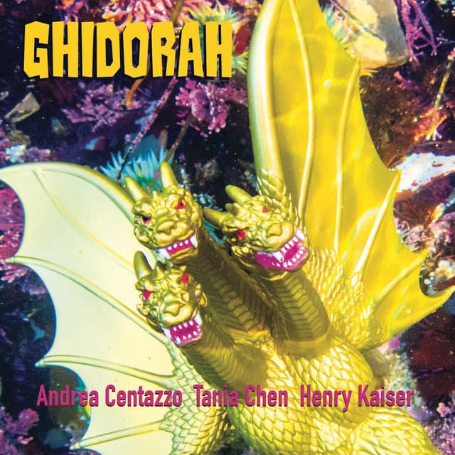 Ghidorah - Andrea Centazzo