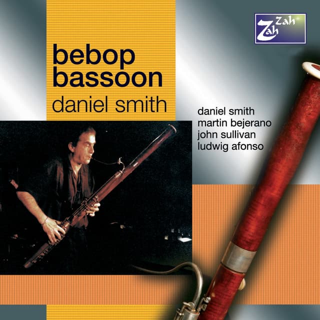 Bebop Bassoon - Daniel Smith