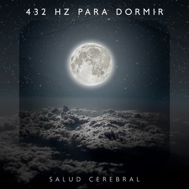 432 Hz para Dormir: Salud Cerebral, Luna y las Estrellas, Poder de la Hipnosis - Maestro del Sueño Profundo