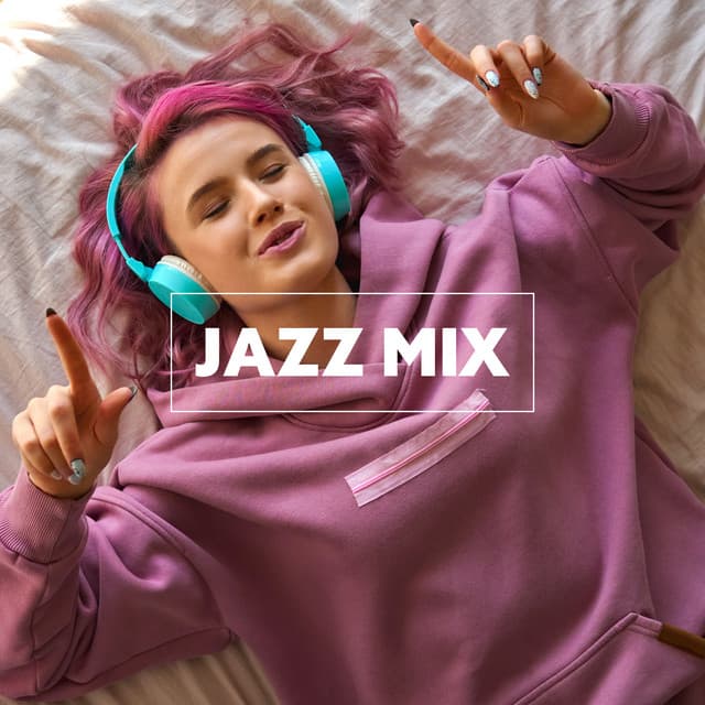 Jazz Mix – Music for Great Mood and Fantastic Fun - Jazz Music Zone