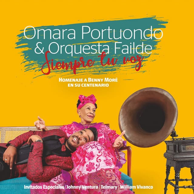 Siempre Tu Voz: Homenaje a Benny Moré en Su Centenario - Omara Portuondo