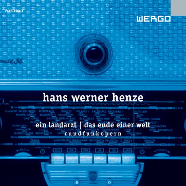 Henze: Ein Landarzt / Das Ende einer Welt - Hans Werner Henze