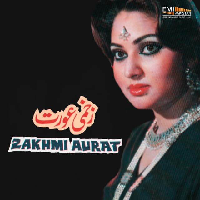 Zakhmi Aurat - Noor Jehan