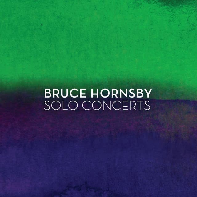 Solo Concerts - Bruce Hornsby