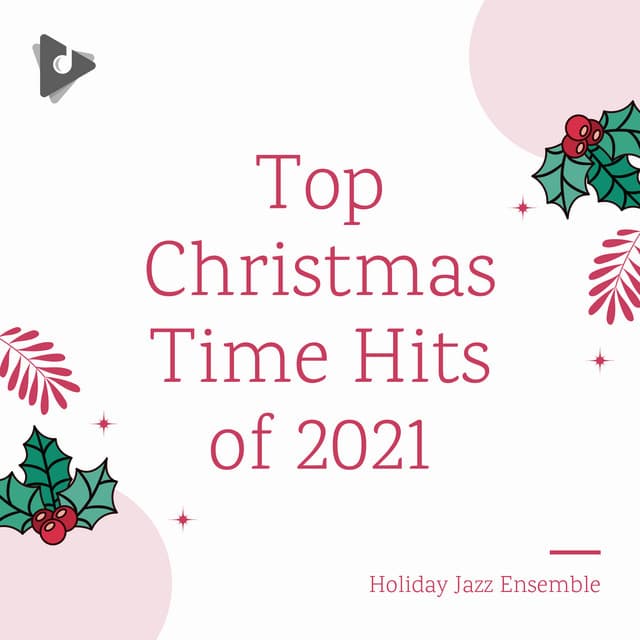 Top Christmas Time Hits of 2021 - Christmas 2021 Top Hits