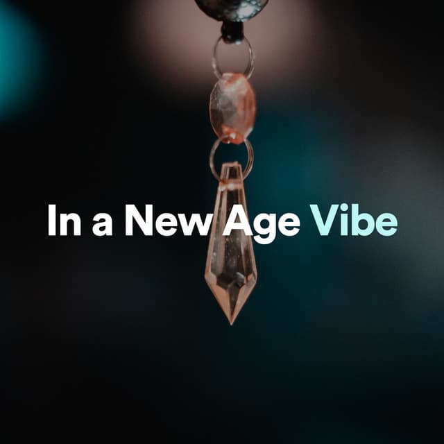 In a New Age Vibe - Relaxation mentale