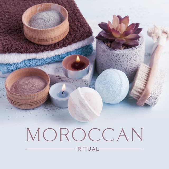 Moroccan Ritual: Arabian Music for Spa, Energizing Treatments, Harmony and Balance Through Massage - Arabian Harmony