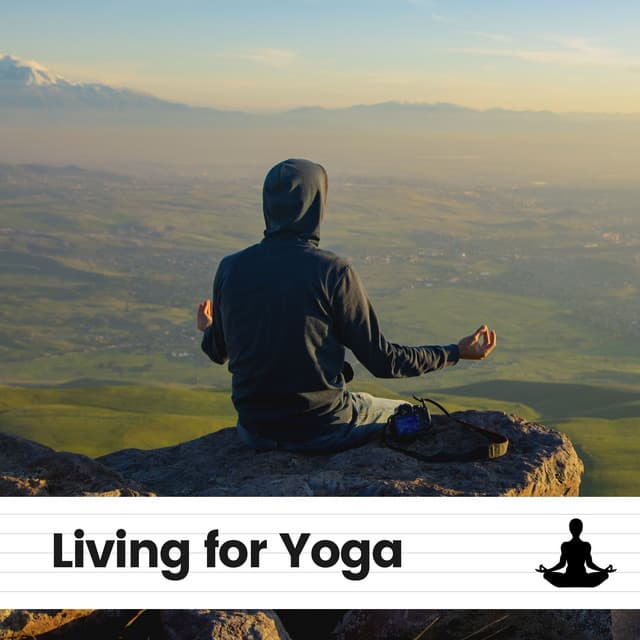 Living for Yoga - Yoga Music Yoga