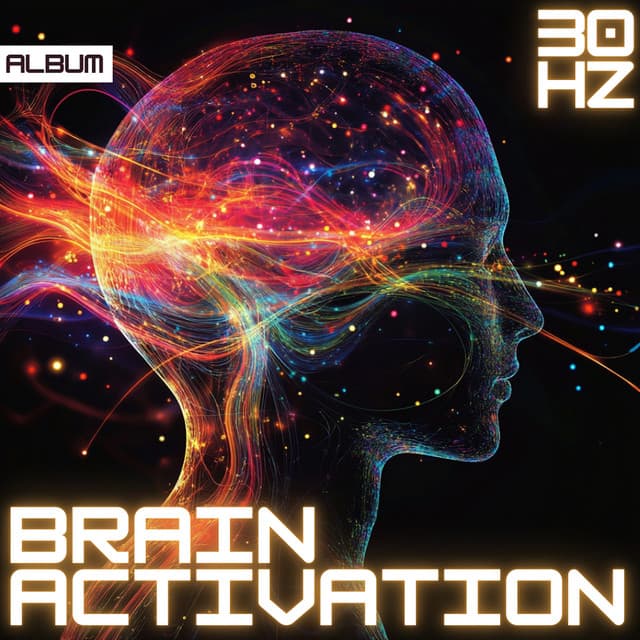 Brain Activation - Study Music For Deep Focus and Concentration: 30 Hz Focus Frequency - Study Music For Deep Focus
