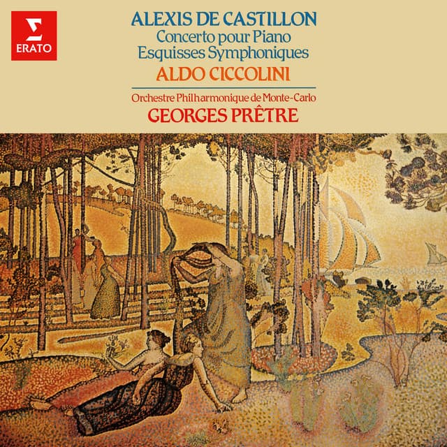 Castillon: Concerto pour piano, Op. 12 & Esquisses symphoniques, Op. 15 - Alexis de Castillon