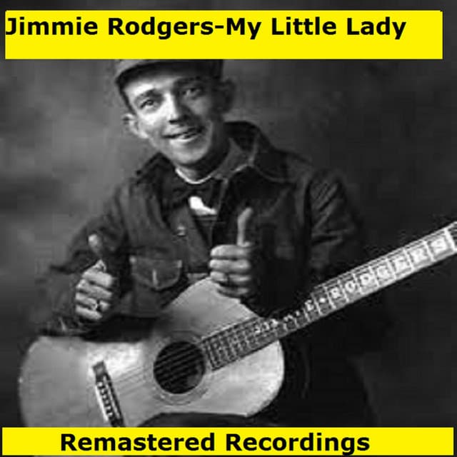 My Little Lady - Jimmie Rodgers