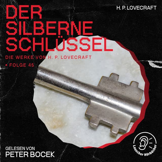 Der silberne Schlüssel - Die Werke von H. P. Lovecraft