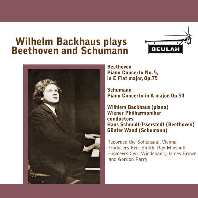 Wilhelm Backhaus plays Beethoven and Schumann - Wilhelm Backhaus