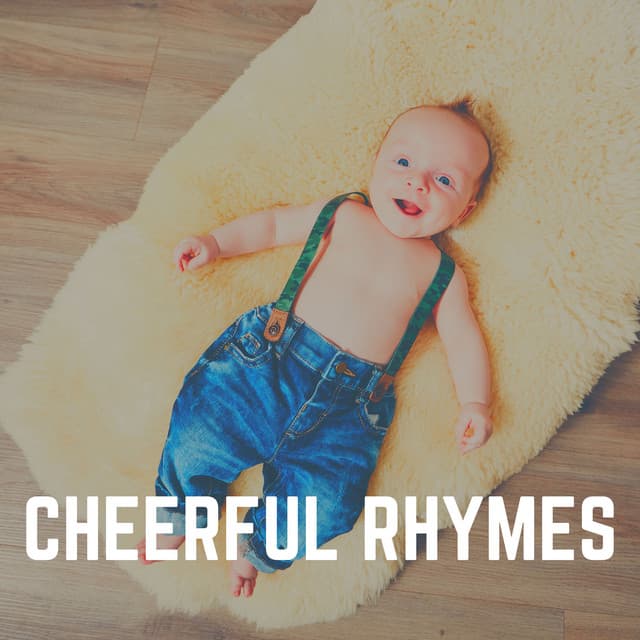 Cheerful Rhymes - Musique pour Bébé