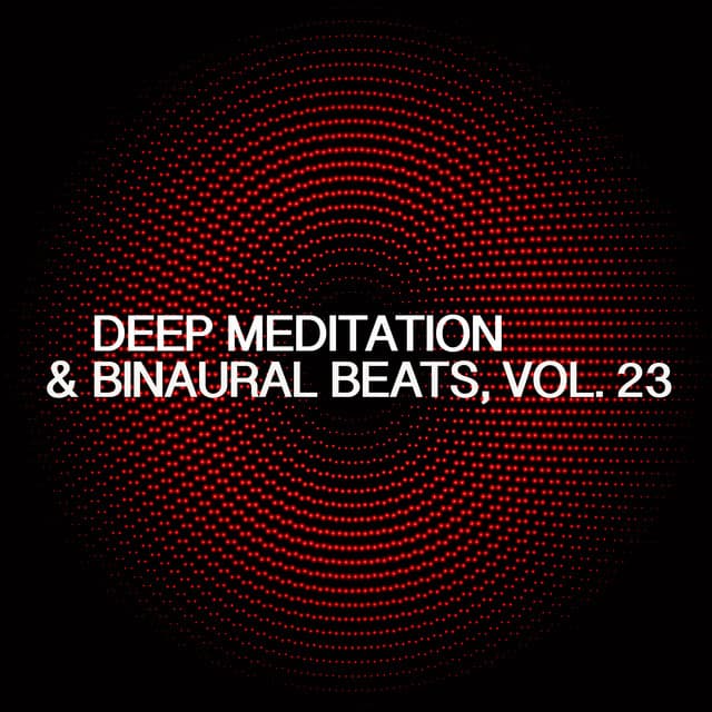 Deep Meditation & Binaural Beats, Vol. 23 - Skylight+