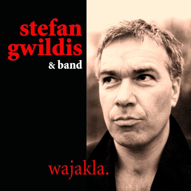 Wajakla - Stefan Gwildis