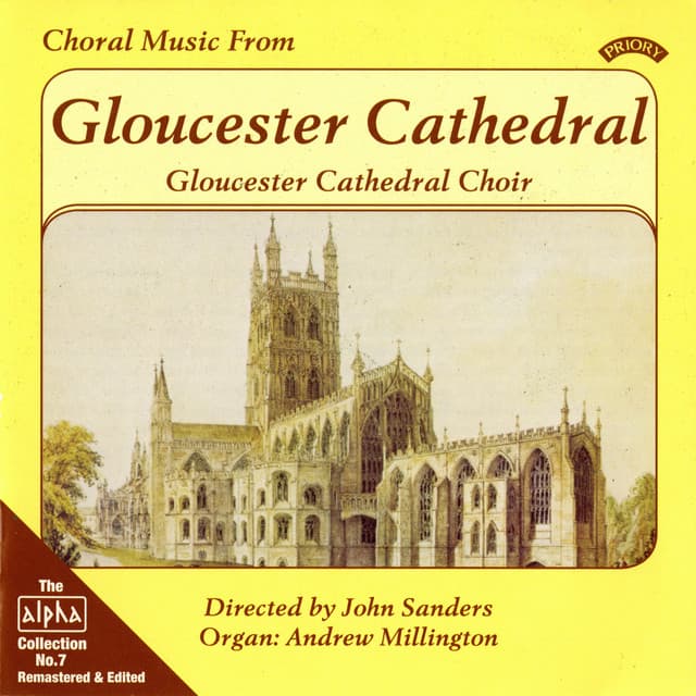 Alpha Collection, Vol. 7: Choral Music from Gloucester Cathedral - Gloucester Cathedral Choir