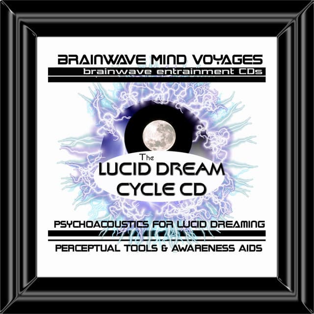 BMV Series 10 - Lucid Dream Cycle - Harness the REM Cycle - Brainwave Mind Voyages