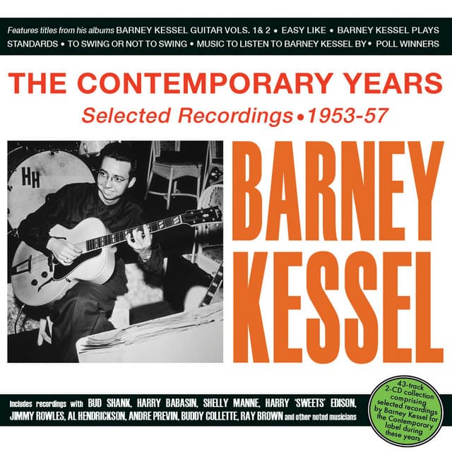 The Contemporary Years: Selected Recordings 1953-57 - Barney Kessel