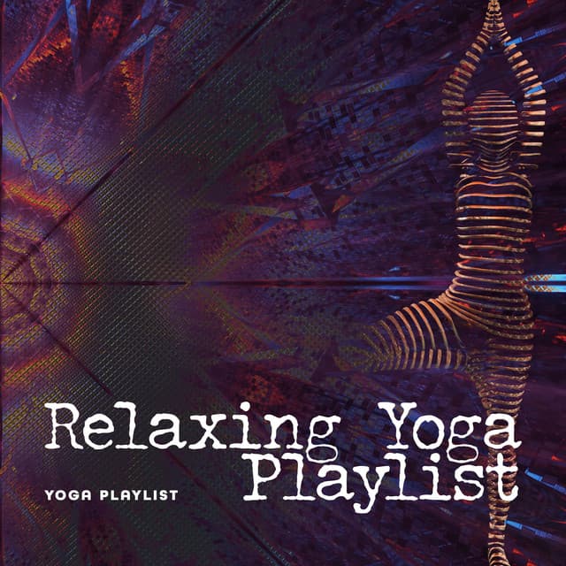 Relaxing Yoga Playlist - Yoga Playlist