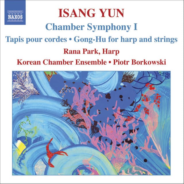 Yun: Chamber Symphony I / Tapis / Gong-Hu - Isang Yun