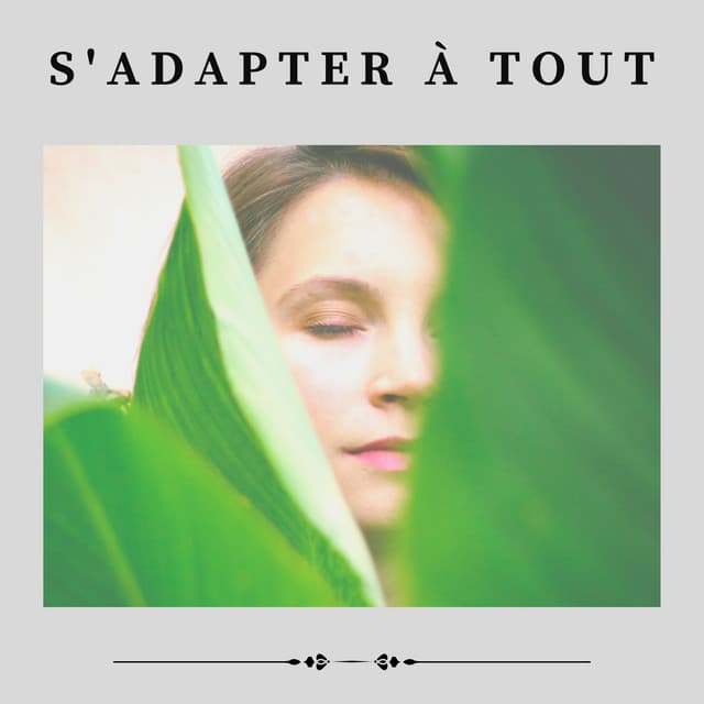 S'adapter à Tout - Detente Spa Musique Collection
