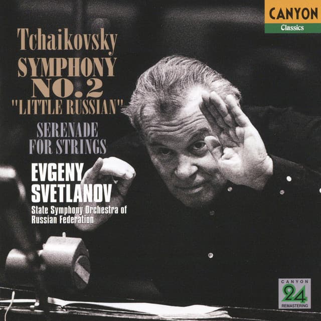 Tchaikovsky: Symphony No.2 "Little Russian" , Serenade for Strings - Pyotr Ilyich Tchaikovsky