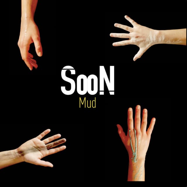 Mud - Soon