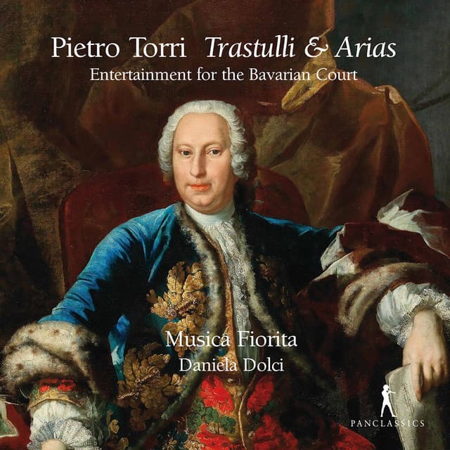 Torri: Trastulli & Arias – Entertainment for the Bavarian Court - Pietro Torri
