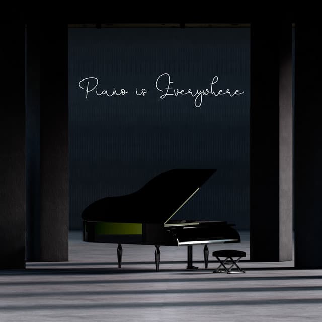 Piano is Everywhere: On the Street, In the Cafe, In Town, In My Heart - Instrumental Music Zone