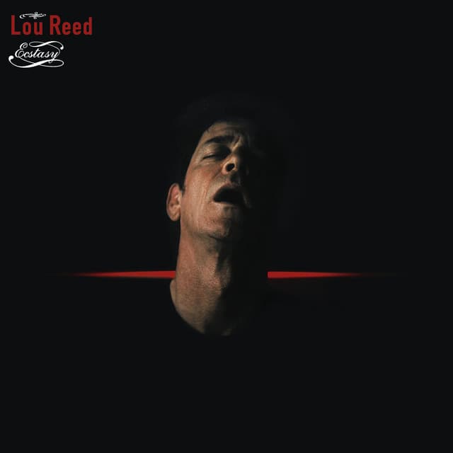Ecstasy - Lou Reed