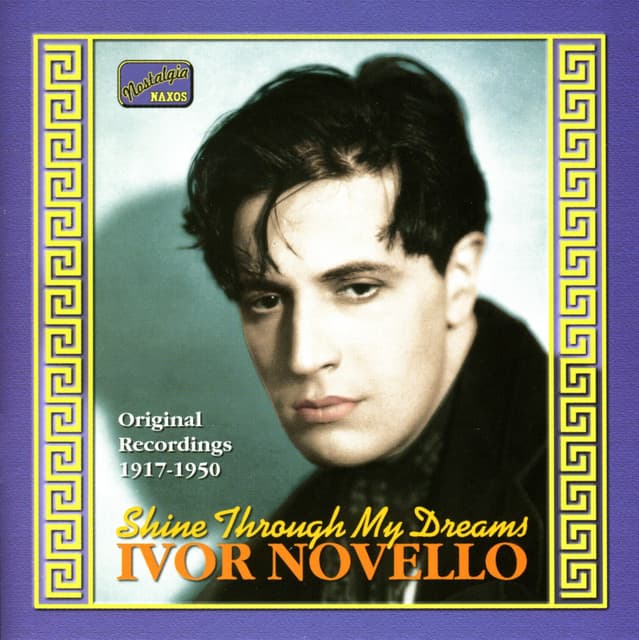 NOVELLO, Ivor: Shine Through My Dreams - Ivor Novello