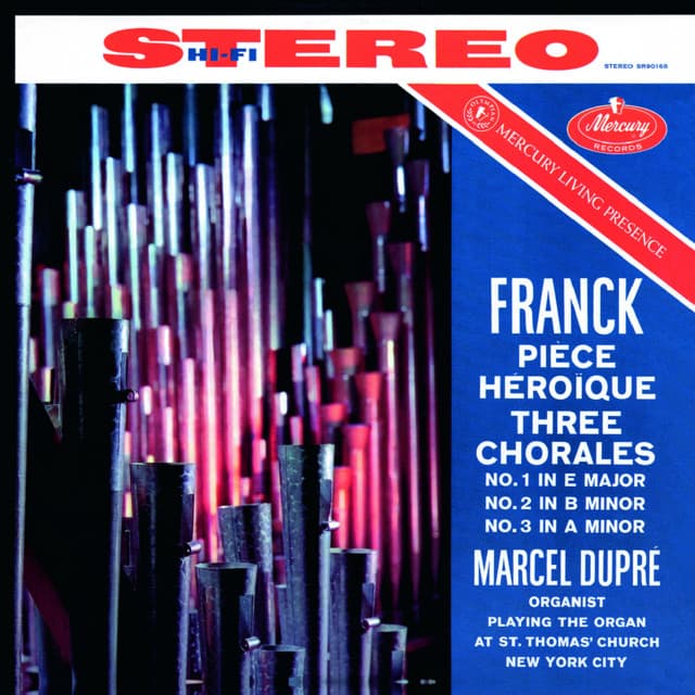 Franck: Piece Heroique; Three Chorales - César Franck