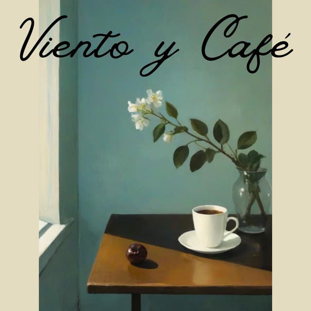 Viento y Café: Entre Tazas y Notas - Música de Fondo Colección