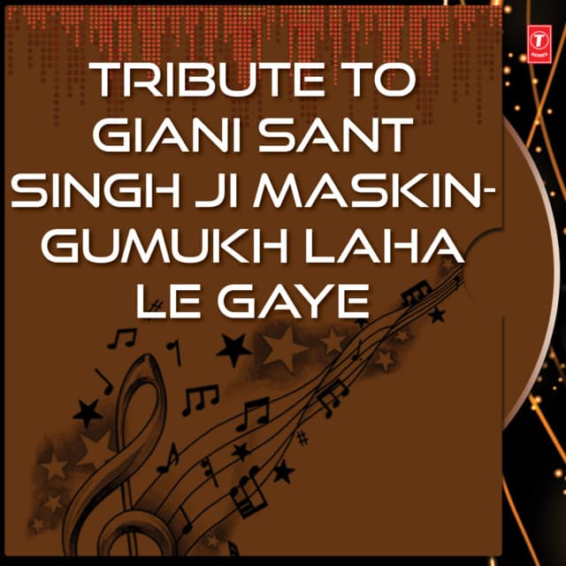 Tribute To Giani Sant Singh Ji Maskin-Gumukh Laha Le Gaye - Bibi Navneet Kaur
