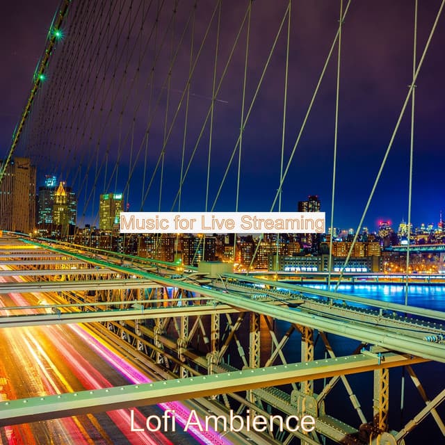 Music for Live Streaming - Lofi Ambience