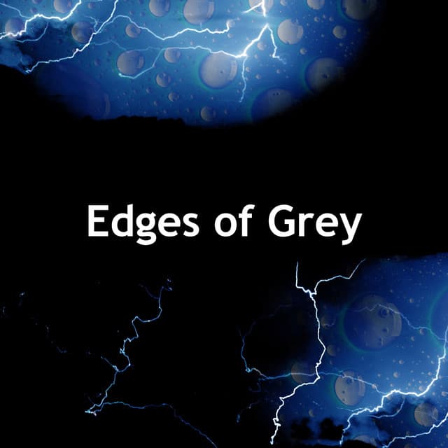 Edges of Grey - Sounds of Rain
