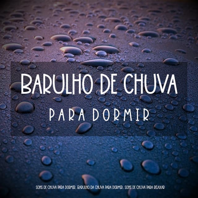 Sons de Chuva para Dormir