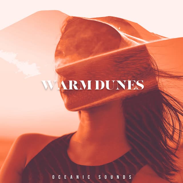 Warm Dunes - Oceanic Sounds