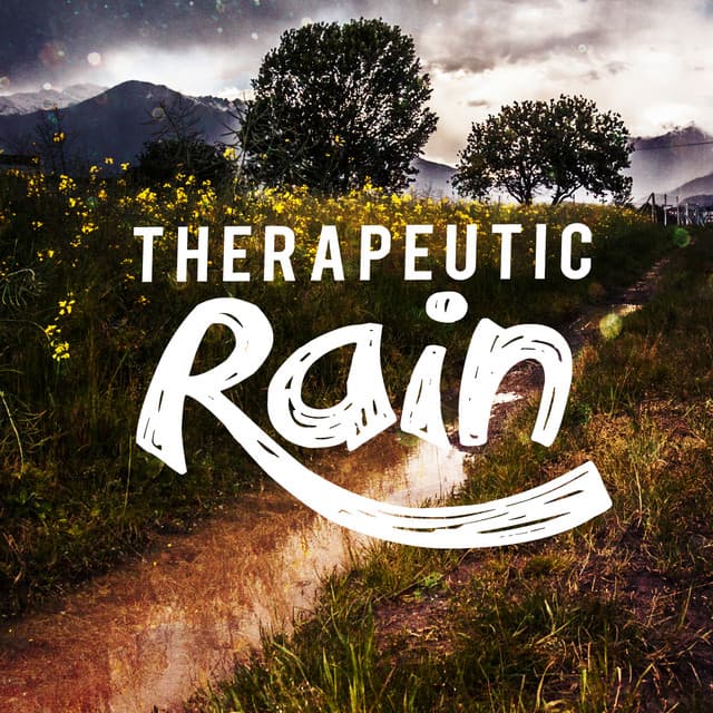 Therapeutic Rain - Calming Sounds