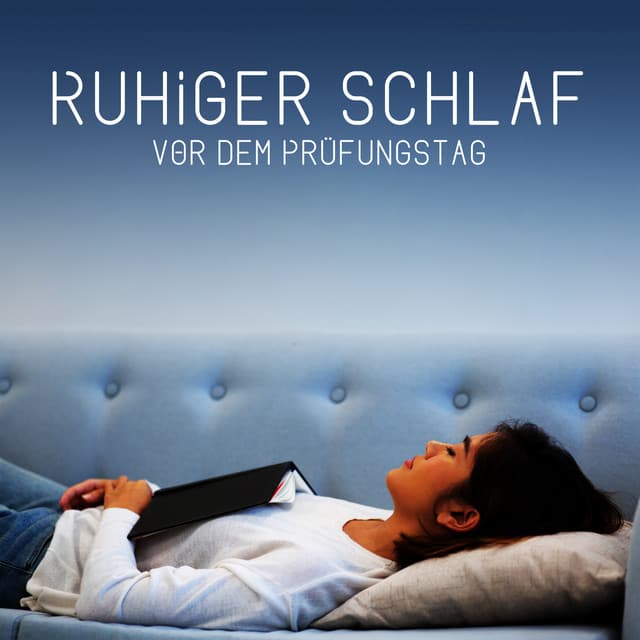 Ruhiger Schlaf vor dem Prüfungstag - Shane Nole