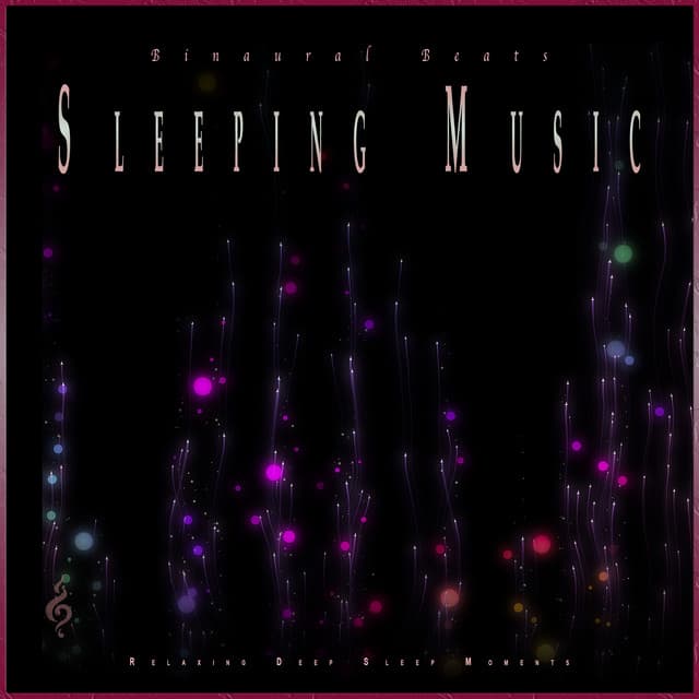 Binaural Beats Sleeping Music: Relaxing Deep Sleep Moments - Binaural Beats Sleep